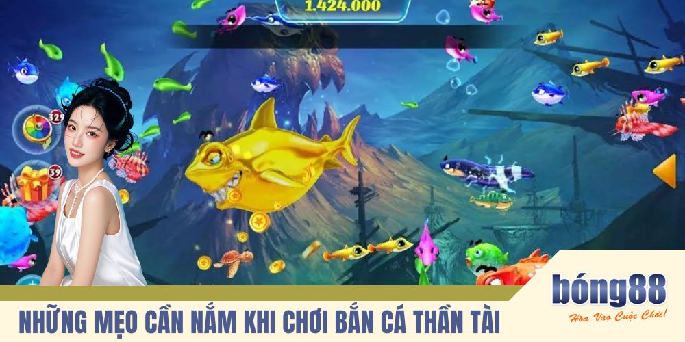 Những mẹo cần nắm khi chơi bắn cá thần tài