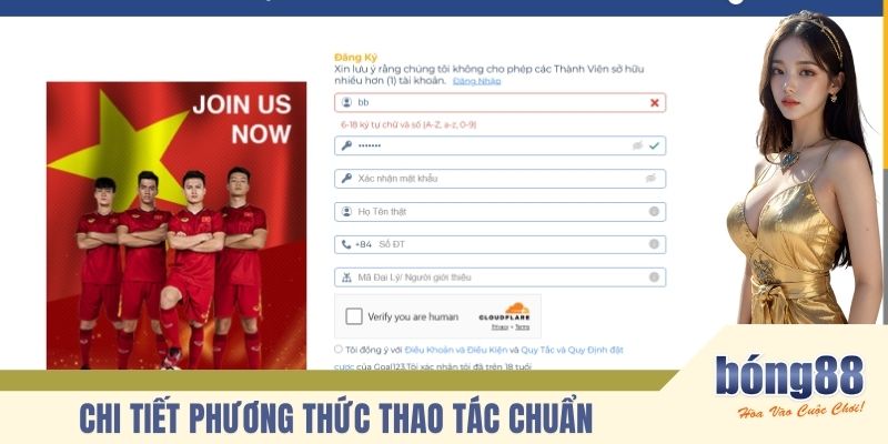Chi tiết phương thức thao tác chuẩn đăng ký BONG88