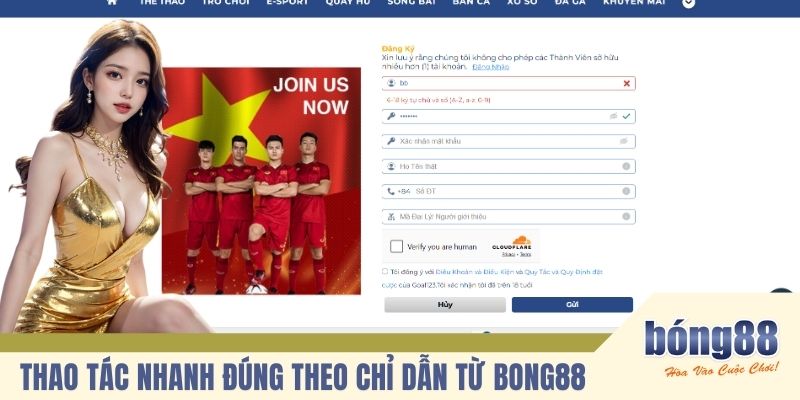 Thao tác nhanh đúng theo chỉ dẫn từ BONG88
